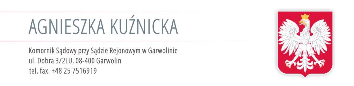 Agnieszka Kuźnicka, Komornik Sądowy przy Sądzie Rejonowym w Garwolinie